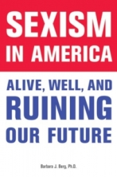 sexism-america-alive-well-ruining-barbara-j-berg-phd